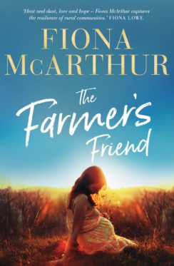 The Farmer's Friend by Fiona McArthur