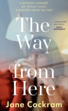 The Way from here by Jane Cockram