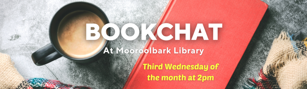 Mooroolbark bookchat - third Wed of the month