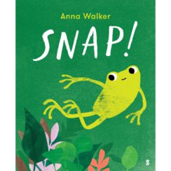 Snap! by Anna Walker