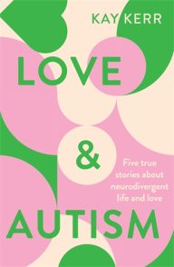 Love & Autism by Kay Kerr