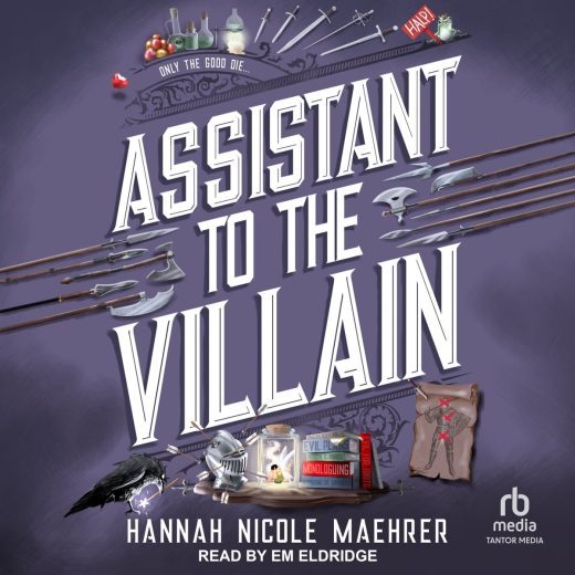 Assistant to the villain by Hannah Nicole Maehrer