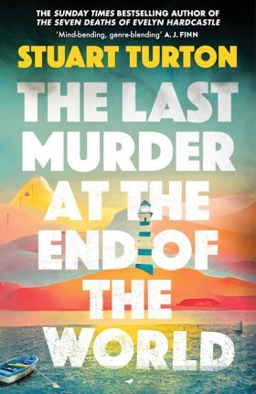 The last murder at the end of the world by Stuart Turton