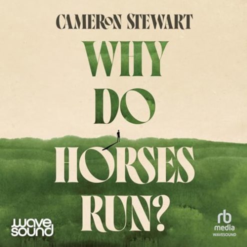 Why do horses run by Cameron Stewart