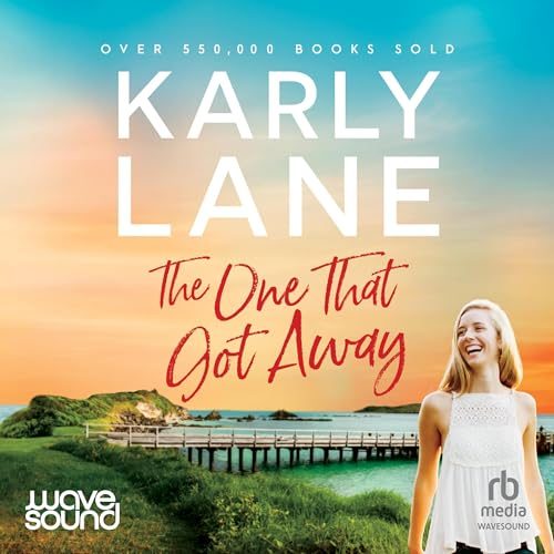 The one the got away by Karly Lane