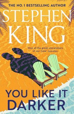 You like it darker by Stephen King