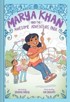 Marya Khan and the awesome adventure park by Saadia Faruqi