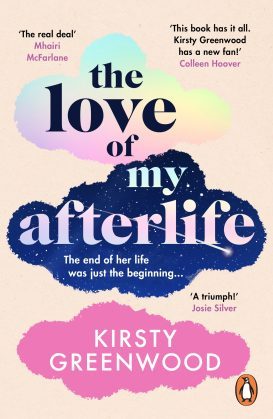  The love of my afterlife / Kirsty Greenwood