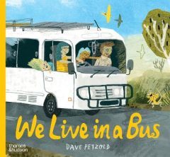  We live in a bus / Dave Petzold