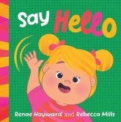  Say hello / Renae Hayward and Rebecca Mills