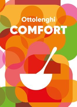  Ottolenghi comfort / Yotam Ottolenghi, Helen Goh, Verena Lochmuller, Tara Wigley ; photography, Jonathan Lovekin