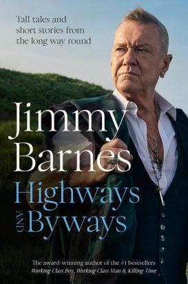  Highways and byways / Jimmy Barnes